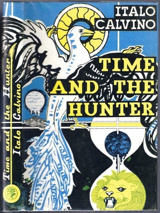 Item #BB0072 Time and the Hunter [T Zero]. Italo CALVINO