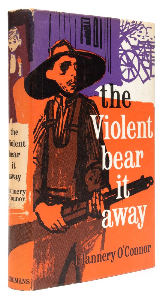 Item #BB0152 The Violent Bear It Away. Flannery O'CONNOR.