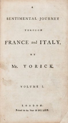 A Sentimental Journey Through France and Italy by Mr. Yorick, [bound with] Yorick’s sentimental journey, continued; [and with] A political romance