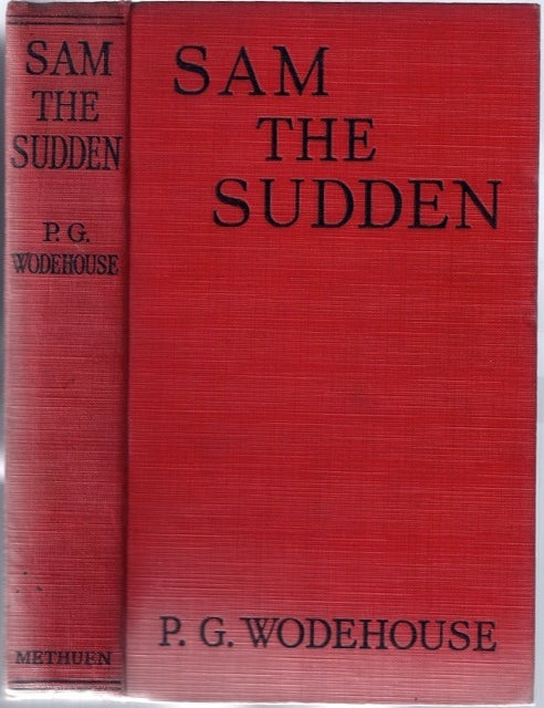 Item #BB0251 Sam the Sudden. P. G. WODEHOUSE.