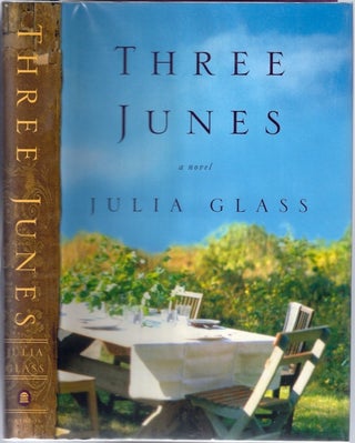 Item #BB0287 Three Junes [Signed]. Julia GLASS