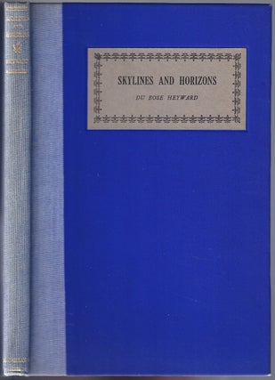 Item #BB0292 Skylines and Horizons [Poems]. Du Bose HEYWARD