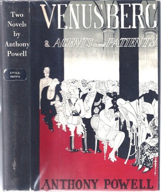 Item #BB0306 Two Novels by Anthony Powell. Venusberg. Agents & Patients. Anthony POWELL