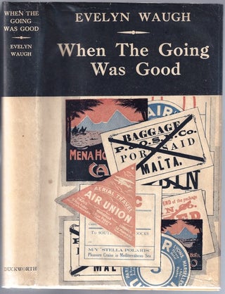 Item #BB0386 When the Going Was Good. Evelyn WAUGH