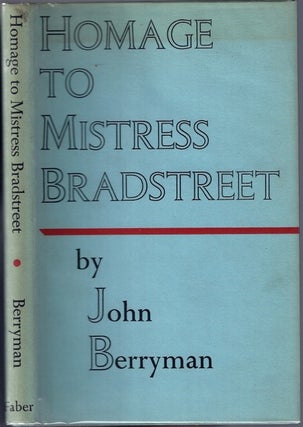 Item #BB0452 Homage to Mistress Bradstreet and Other Poems [Nathaniel Tarn's copy]. John BERRYMAN