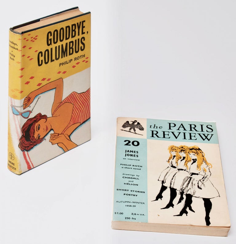Item #BB0512 Goodbye, Columbus; [offered with] The Paris Review 20, Autumn-Winter, 1958-59 Autumn-Winter,1958-59. Philip ROTH.