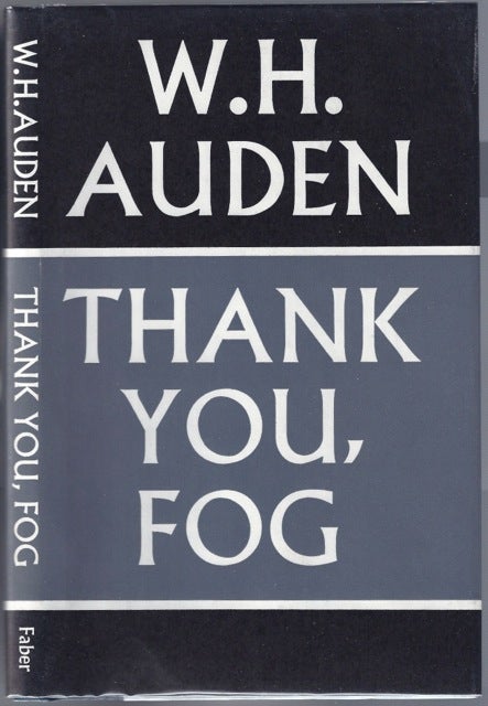 Thank You Fog Last Poems by W. H. AUDEN Wystan Hugh on Fine Editions Ltd