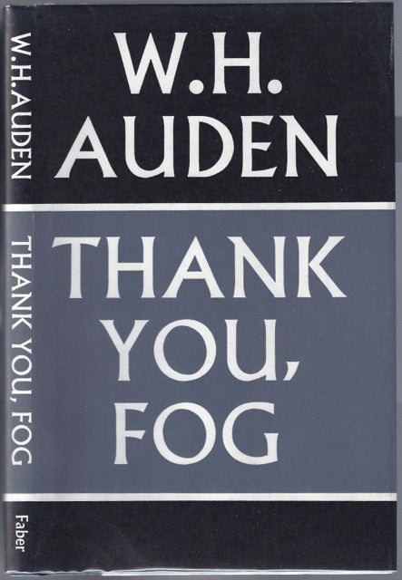 Item #BB0561 Thank You, Fog : Last Poems. W. H. AUDEN, Wystan Hugh.