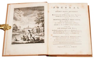 [Stonehenge] A journal of eight days journey from Portsmouth to Kingston upon Thames; through Southampton, Wiltshire, &c. with miscellaneous thoughts, Moral and Religious; In A Series Of Sixty-Four Letters: Addressed to two Ladies of the Partie. To which is added, An Essay On Tea, Considered as pernicious to Health, obstructing Industry, and impoverishing the Nation: With an Account of its Growth, and great Consumption in these Kingdoms. With Several Political Reflections; And Thoughts ON Public Love. In Twenty-Five Letters to the same Ladies. By a gentleman of the partie