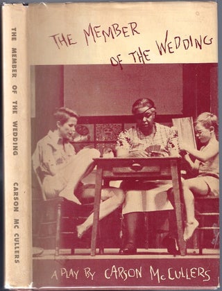 Item #BB0585 The Member of the Wedding; A Play. Carson McCULLERS
