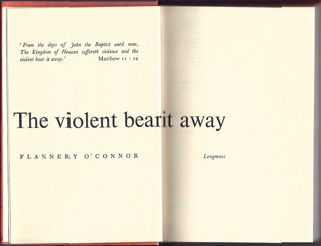 The Violent Bear It Away by Flannery O'CONNOR on Fine Editions Ltd