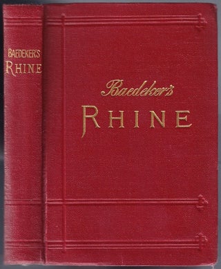 Item #BB0770 [Germany] The Rhine from the Dutch to the Alsatian Frontier; Handbook for...