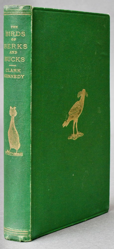 Item #BB0846 [Photobook] [Field Guide] The Birds of Berkshire and Buckinghamshire: a Contribution to the Natural History of the Two Counties. Alexander W. M. Clark KENNEDY.