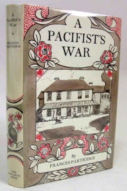 Item #BB0899 A Pacifist's War. Frances PARTRIDGE.