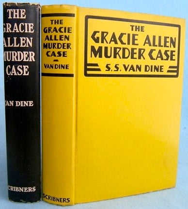 Item #BB1099 The Gracie Allen Murder Case. Willard Huntington Wright, S. S. VAN DINE.