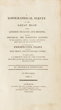 A topographical survey of the great road from London to Bath and Bristol. With historical and descriptive accounts of the country, towns, villages, and gentlemen’s seats on and adjacent to it; illustrated by perspective views of the most select and picturesque scenery To which is added a correct map of the country Three miles on each side of the road; planned from a scale of one inch to a mile