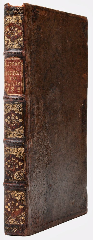 Item #BB1220 A journey to Paris in the year 1698. Martin LISTER, 1638?-1712.