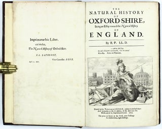 The Natural History of Oxford-Shire, Being An Essay toward the Natural History of England [Admiral Edward Vernon's copy]