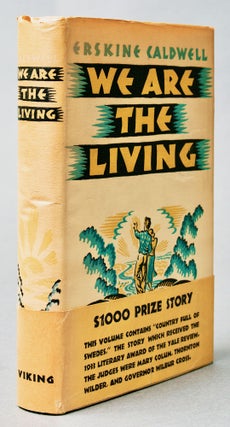 Item #BB1261 We Are the Living. Erskine CALDWELL