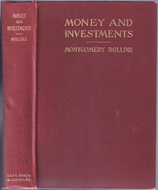 Item #BB1297 Money and Investments : a reference book for the use of those desiring information...
