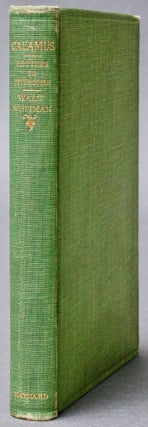 Item #BB1301 Calamus. A series of letters written during the years 1868-1880 by Walt Whitman to a...