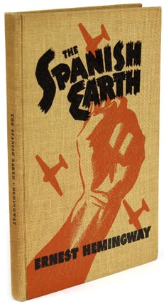 Item #BB1363 The Spanish Earth [F. A. I. End Papers]. Ernest HEMINGWAY