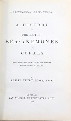 [Natural History] Actinologia Britannica. A History of the British Sea Anemones and Corals. With Coloured Figures of the Species and Principal Varieties [Unrecorded binding variant]