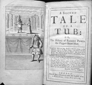 A Second Tale of a Tub: or, The History of Robert Powel the Puppet-Show-Man [Hugh Selbourne's copy]