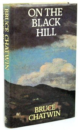 Item #BB1529 On the Black Hill [Signed]. Bruce CHATWIN