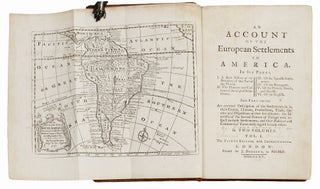 An account of the European settlements in America. In six parts. I. A short History of the Discovery of that Part of the World. II. The Manners and Customs of the original Inhabitants. III. Of the Spanish Settlements. IV. Of the Portuguese. V. Of the French, Dutch, and Danish. VI. Of the English. Each Part contains An accurate Description of the Settlements in it, their Extent, Climate, Productions, Trade, Genius and Disposition of their Inhabitants: the Interests of the several Powers of Europe with respect to those Settlements; and their Political and Commercial Views with regard to each other. In two volumes