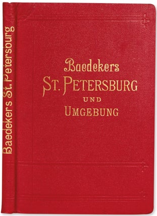Item #BB1586 St. Petersburg und Umgebung . . . Zweite Auflage; Handbook for Travellers. Karl...