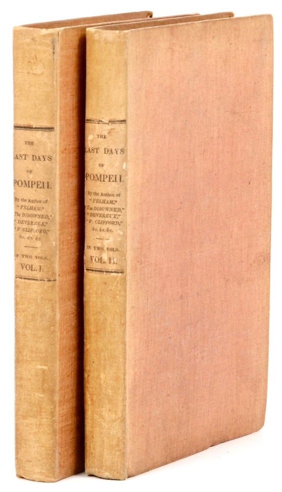 Item #BB1595 [Early American Cloth] The Last Days of Pompeii. By the Author of "Pelham," "Eugene Aram," "England and the English," &c. . . . In two Volumes. Edward BULWER-LYTTON, Baron, Edward George Earle Lytton Bulwer LYTTON.