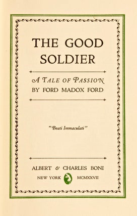 The Good Soldier. A Tale of Passion [Signed]
