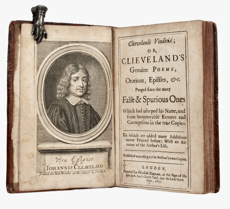 Item #BB1670 Clievelandi Vindiciæ; or, Clieveland’s genuine poems, orations, epistles, &c. Purged from the many false & spurious ones which had usurped his name, and from innumerable errours and corruptions in the true copies. To which are added many additions never printed before: with an account of the author’s life. Published according to the author’s own copies. John CLIEVELAND, Cleveland.