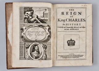 The Reign of King Charles : An History Faithfully and Impartially delivered and disposed into Annals