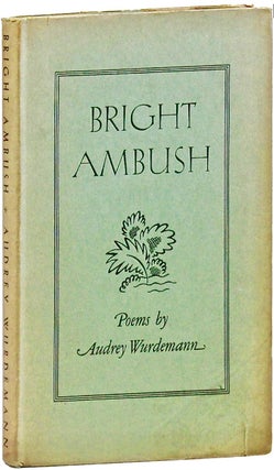 Item #BB1739 Bright Ambush : Poems [Pulitzer Prize]. Audrey WURDERMANN