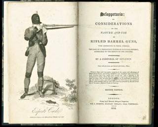 Item #BB1812 Scloppetaria: or Considerations of the Nature and Use of Rifled Barrel Guns, with...