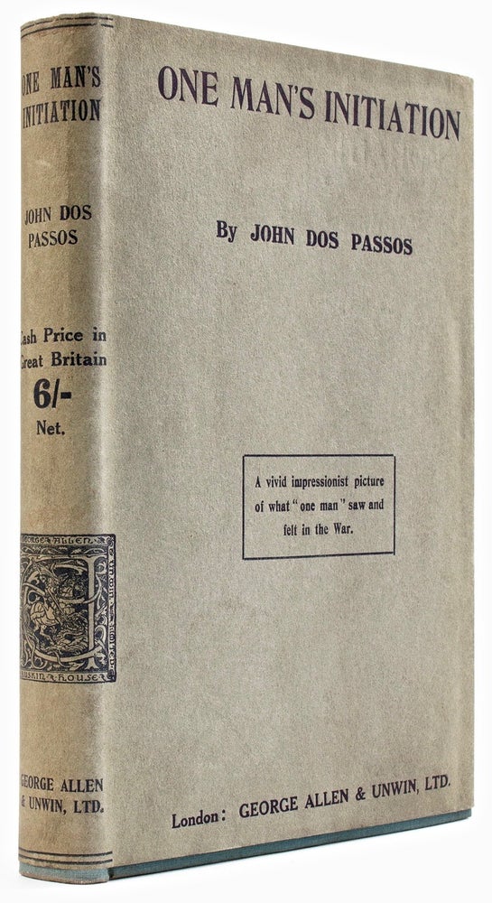 Item #BB1855 One Man's Initiation : 1917 [First State]. John DOS PASSOS.