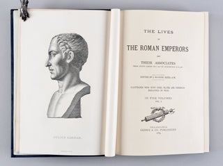 The Lives of the Roman Emperors and Their Associates : From Julius Caesar (B C 100) to Augustus (A D 476)