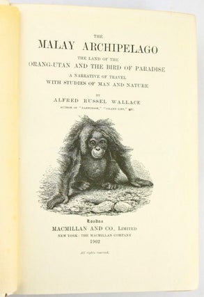 The Malay Archipelago : the land of the orang-utan and the bird of paradise : a narrative of travel with studies of man and nature