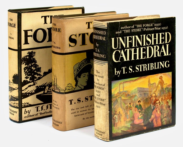 Item #BB1937 [The Vaiden trilogy, comprising:] The Forge [together with], The Store, [and] Unfinished Cathedral. T. S. STRIBLING, Thomas Sigismund.
