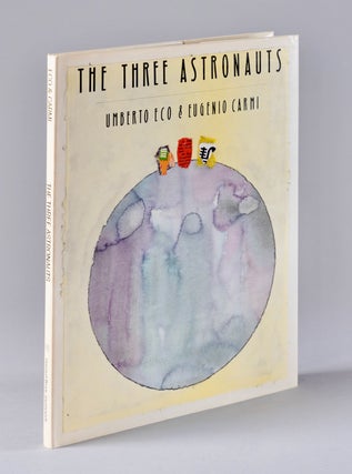 Item #BB1991 [Juvenile] The Three Astronauts [I tre cosmonauti]. Umberto ECO, Eugenio Carmi