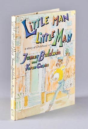 Item #BB2070 [Juvenile] Little Man, Little Man : A Story of Childhood. James BALDWIN, Yoran...