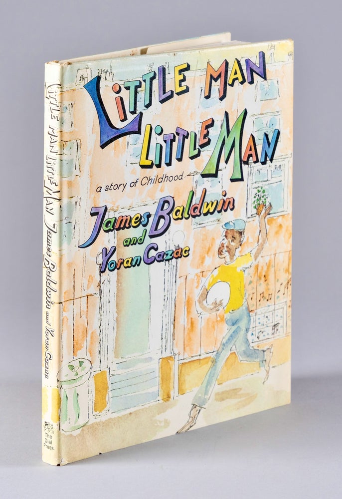 Item #BB2070 [Juvenile] Little Man, Little Man : A Story of Childhood. James BALDWIN, Yoran Cazac, Illustrates.