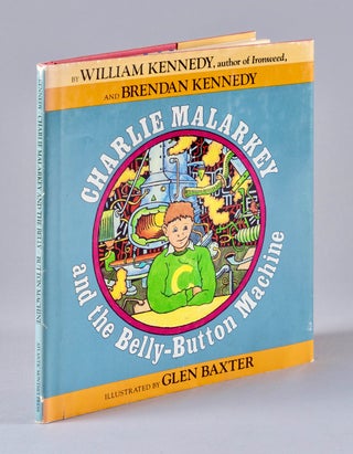 Item #BB2090 Charlie Malarkey and the Belly-Button Machine [Inscribed, with doodles]. William...