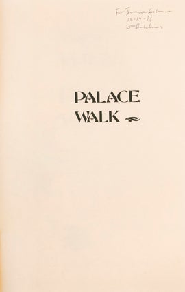 [The Cairo Trilogy (al-Thulathiyya), comprising] Palace Walk, Palace of Desire, [and] Sugar Street [Inscribed by the translator]