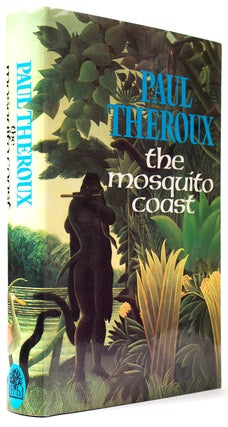 Item #BB2156 The Mosquito Coast [Signed]. Paul THEROUX