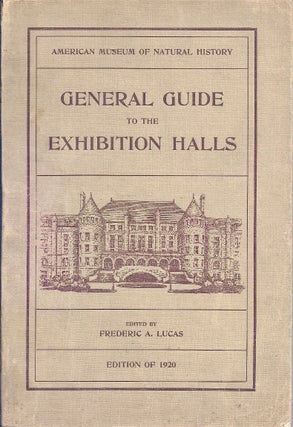 Item #BB2213 General Guide to the Exhibition Halls of the American Museum of Natural History....