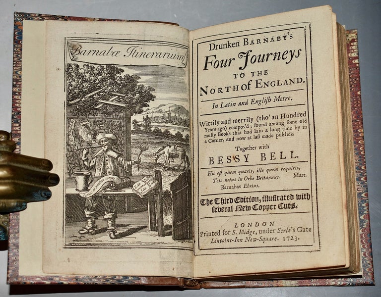 Item #BB2301 Drunken Barnaby’s four journeys to the north of England. In Latin and English metre. Wittily and merrily (tho’ an hundred years ago) compos’d; found among some old musty Books that had lain a long time by in a Corner, and now at last made publick. Together with Bessy Bell. Richard CORYMBAEUS, 1588?-1673, Brathwait[e.