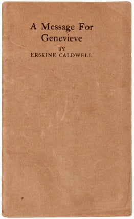 Item #BB2319 A Message for Genevieve. A Brief Story [Signed]. Erskine CALDWELL